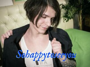 Sohappytoseeyou