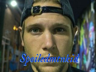 Spoiledmtnkid