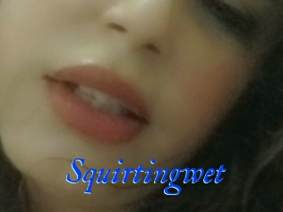 Squirtingwet