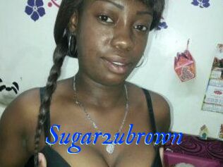 Sugar2ubrown
