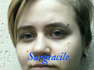 Sungracile