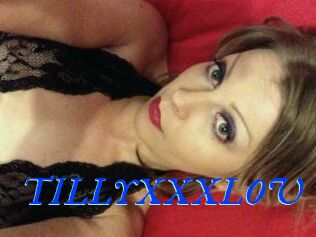 TILLYXXXLOU