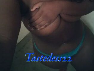 Tastedess22