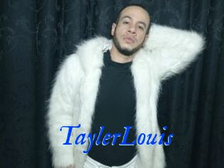 TaylerLouis