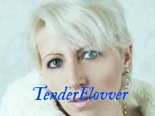 TenderFlovver