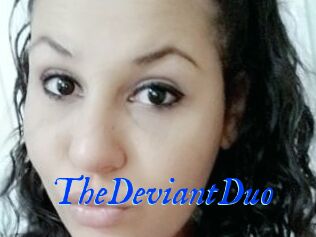 TheDeviantDuo