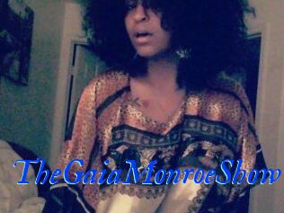 The_GaiaMonroe_Show