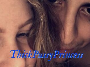ThickPussyPrincess