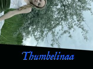 Thumbelinaa