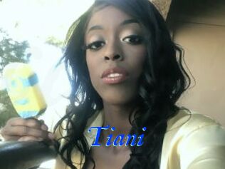 Tiani