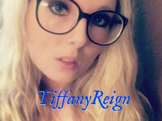 Tiffany_Reign