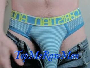 TopMeRawMen