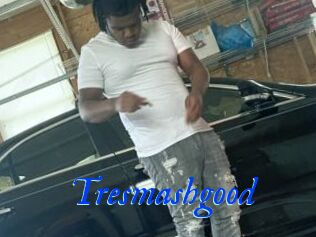 Tresmashgood