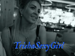 TrishaSexyGirl