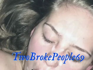 TwoBrokePeople69