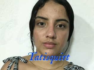 Tatisquirt