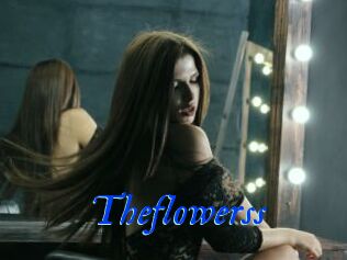 Theflowerss