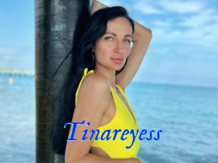 Tinareyess