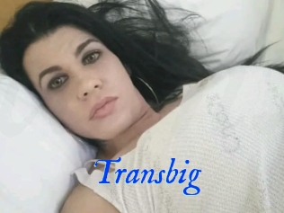 Transbig