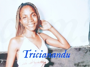 Tricianandu