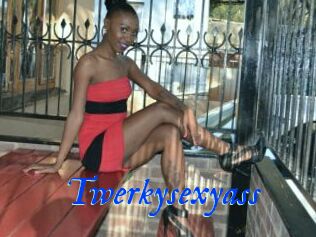 Twerkysexyass