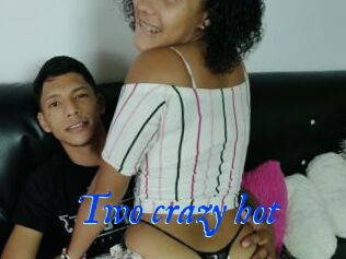 Two_crazy_hot