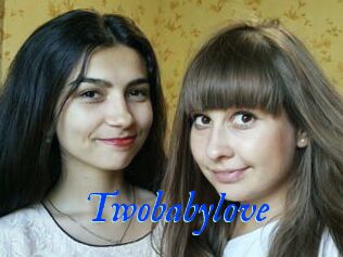 Twobabylove