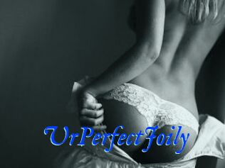 UrPerfectJoily