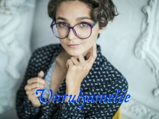 Unrulyamelie
