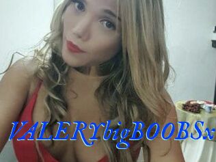VALERYbigBOOBSx