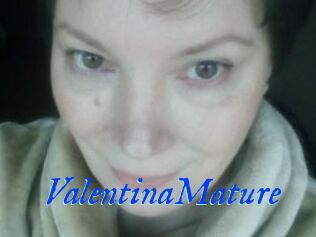 ValentinaMature