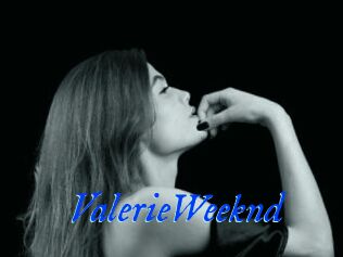 ValerieWeeknd