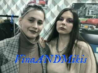 VinaANDMikis