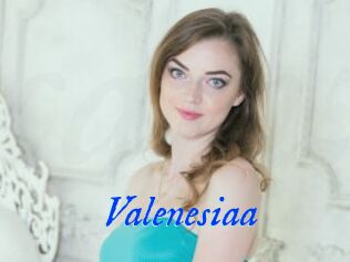 Valenesiaa