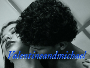 Valentineandmichael