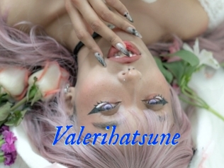 Valerihatsune