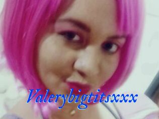 Valerybigtitsxxx