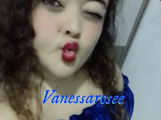 Vanessarosee