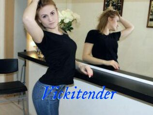 Vickitender