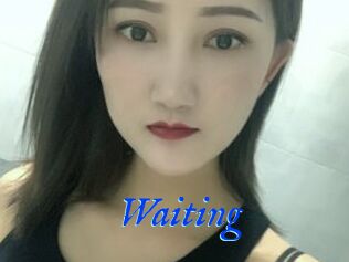 Waiting