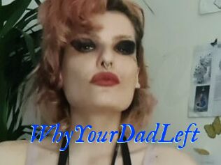 WhyYourDadLeft