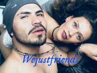 Wejustfriends