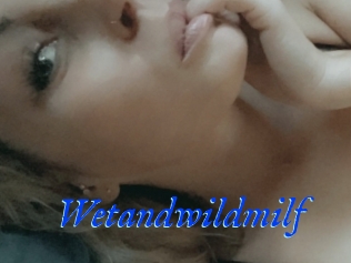 Wetandwildmilf