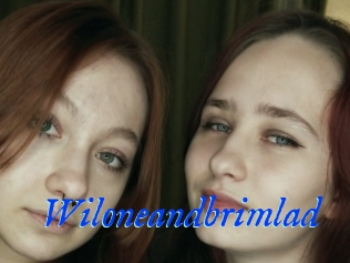Wiloneandbrimlad