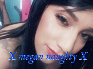 X_megan_naughty_X