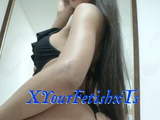 XYourFetishxTs