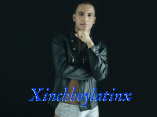 Xinchboylatinx