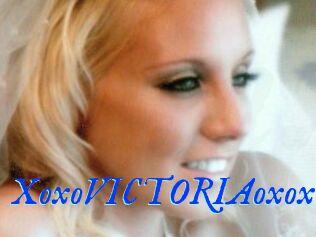 XoxoVICTORIAoxox