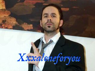 Xxxaloneforyou