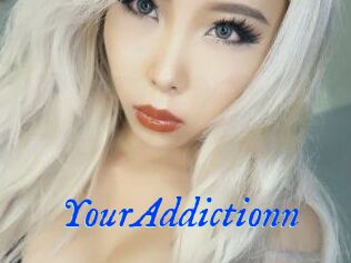 YourAddictionn